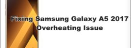 Fix Samsung Galaxy A5 2017 Overheating Issue